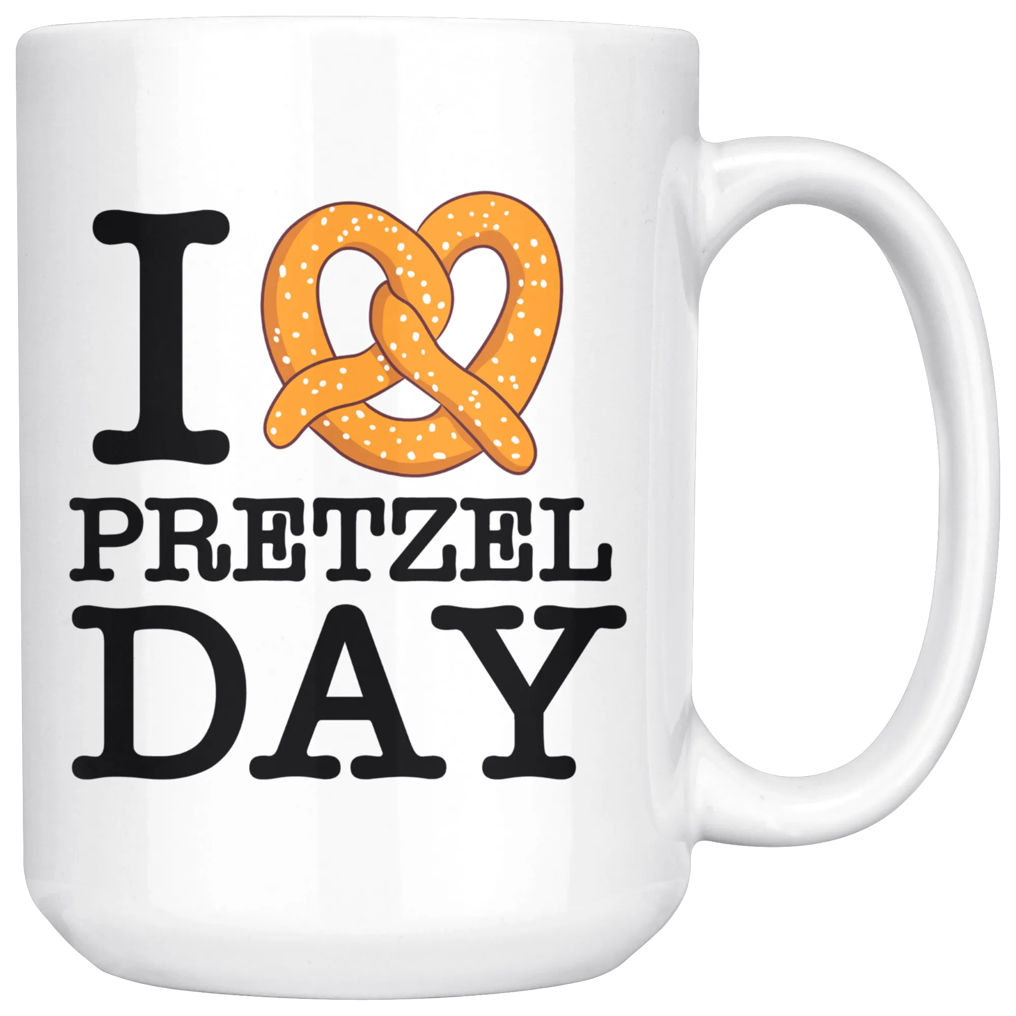 I Love Pretzel Day - Coffee Mug